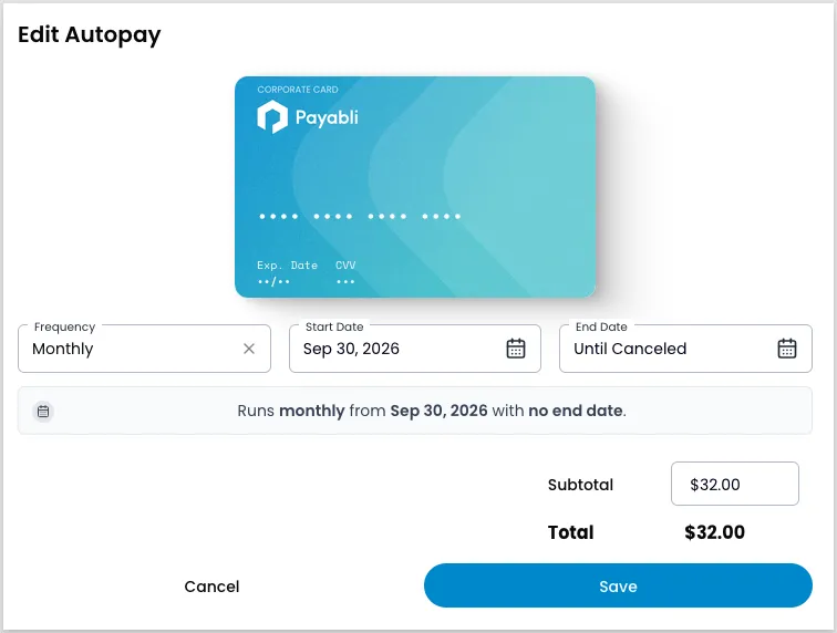 Edit Autopay modal showing a virtual card payment method, Frequency, Start Date, and End Date fields, and an editable Subtotal with a computed Total