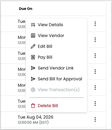 The three-dot row menu for a bill, listing View Details, View Vendor, Edit Bill, Pay Bill, Send Vendor Link, Send Bill for Approval, View Transaction(s), and Delete Bill.
