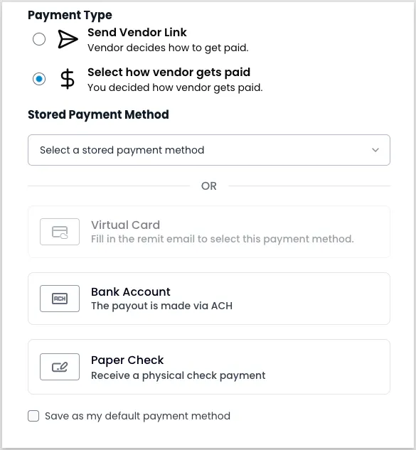 Payment Type options showing Send Vendor Link and Select how vendor gets paid