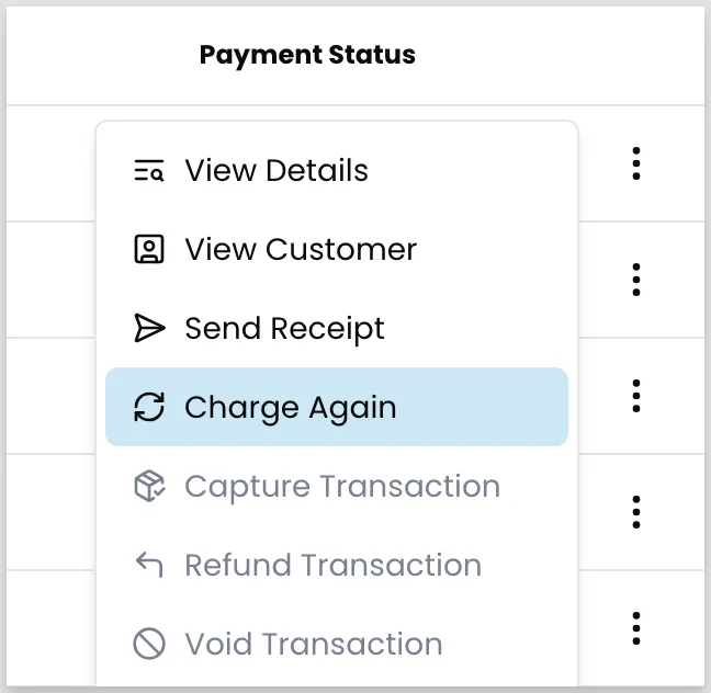 Three-dot action menu on a transaction row with Charge Again highlighted