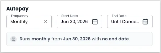 Create Autopay modal showing start date August 1, 2026, end date July 31, 2027, and Monthly frequency selected
